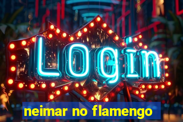 neimar no flamengo